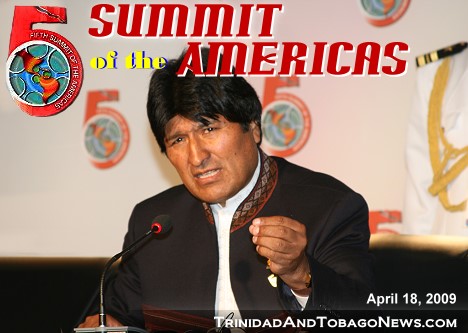 Bolivian President Evo Morales at the 5th Summit of the Americas in Port of Spain, Trinidad and Tobago