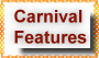 Carnival Features